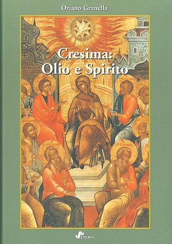Cresima: Olio e Spirito