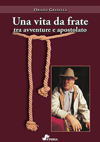 Una Vita da Frate tra avventure e apostolato