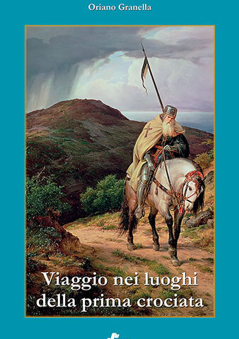 Viaggio nei luoghi della prima crociata